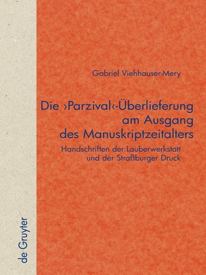 cover image of Die 'Parzival'-Überlieferung am Ausgang des Manuskriptzeitalters